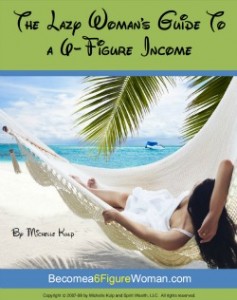 lazy womans guide to a 6 figure income